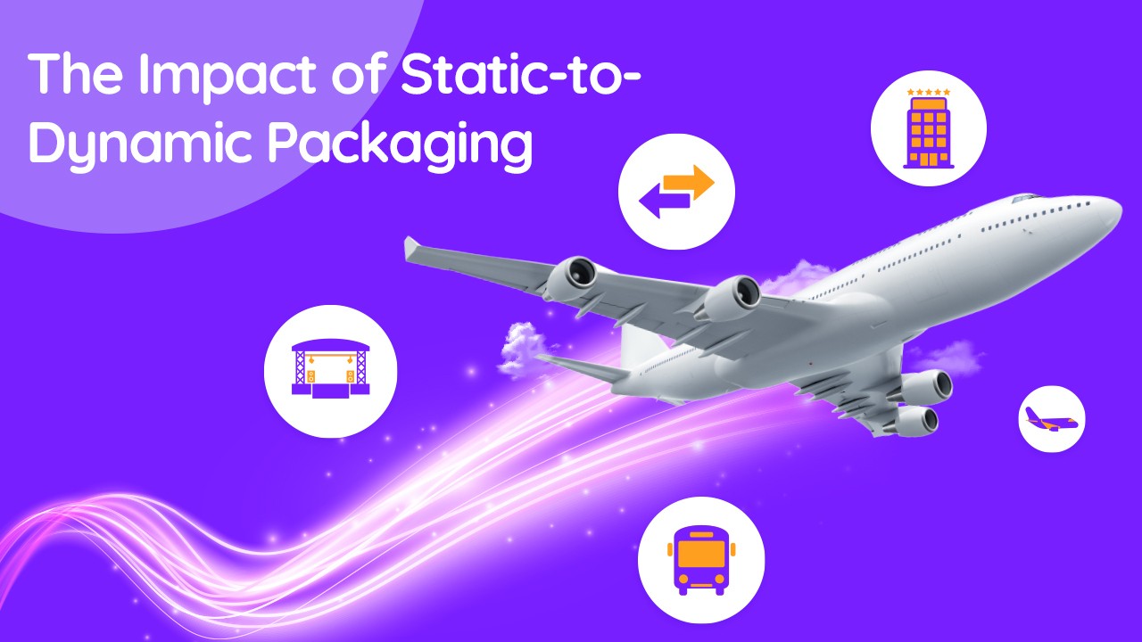 How Static-to-Dynamic Packaging Affects Tour Operators