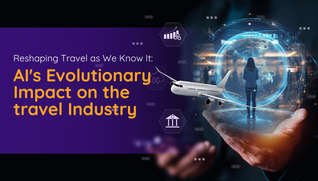 AI's Evolutionary Impact on the Travel Industry